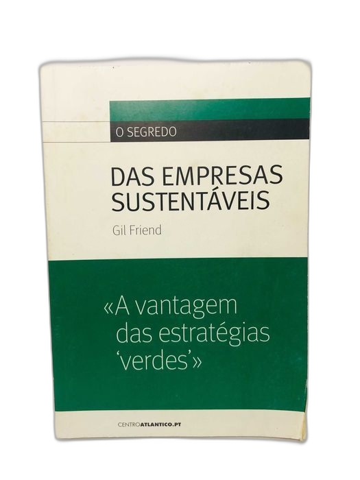 O Segredo das Empresas Sustentáveis - Gil Friend