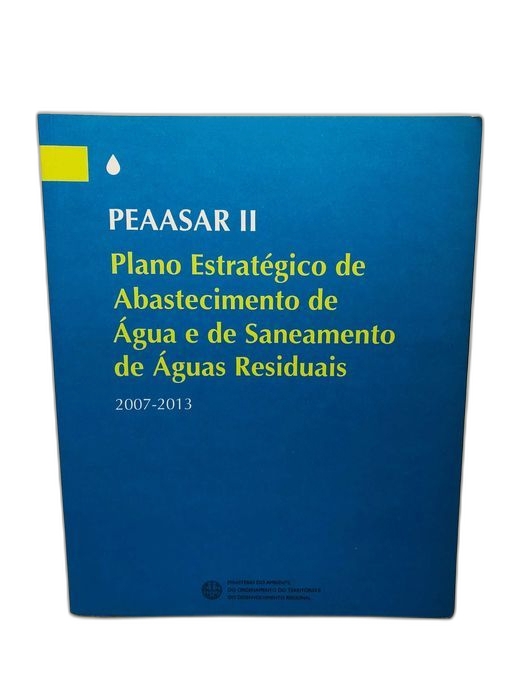 PEAASAR II Plano Estratégico de Abastecimento de Água 2007/2013