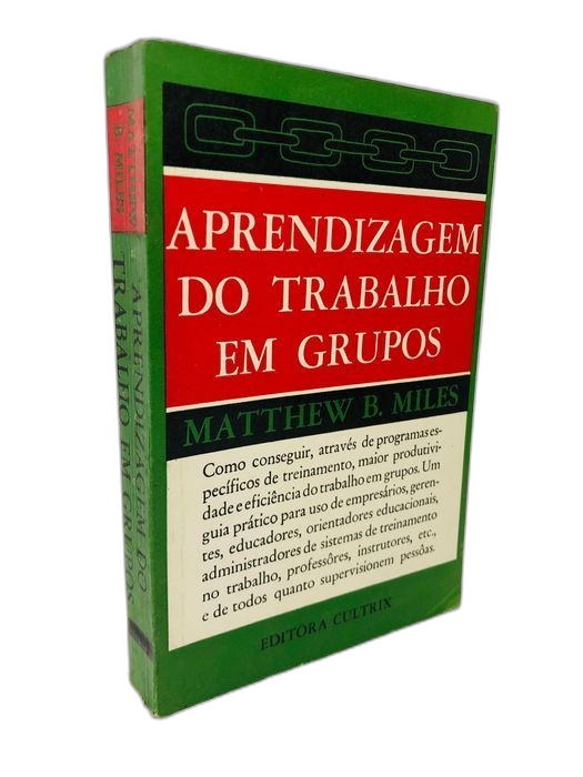 Aprendizagem do Trabalho em Grupos - Matthew B. Miles