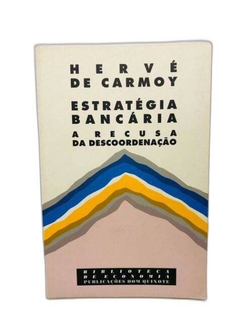 A Recusa da Descoordenação - Hervé de Carmoy
