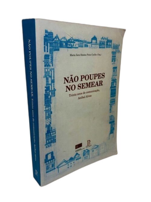 Não Poupes no Semear - Maria Zara Simões