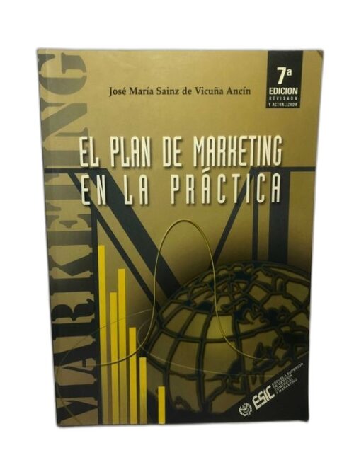 El plan de marketing en la práctica - José María Sainz