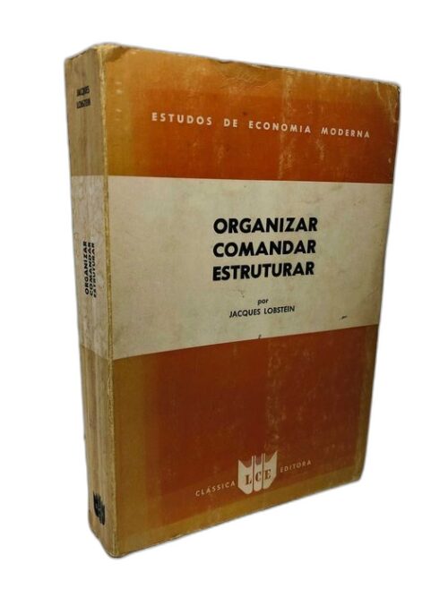 Organizar, Comandar, Estruturar - Jacques Lobstein