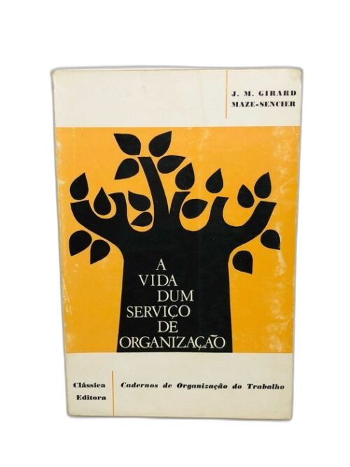A Vida Dum Serviço de Organização - J. M. Girard