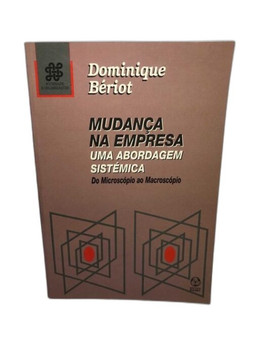 Mudança na Empresa (Uma Abordagem Sistemática)