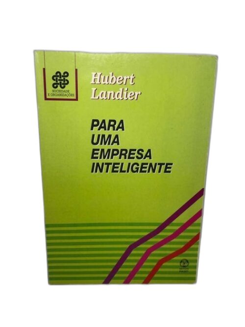 Para uma Empresa Inteligente - Hubert Landier
