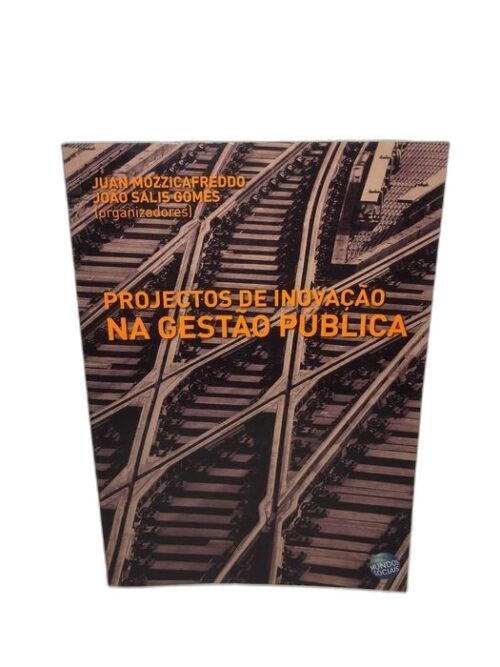 Projectos de Inovação na Gestão Pública