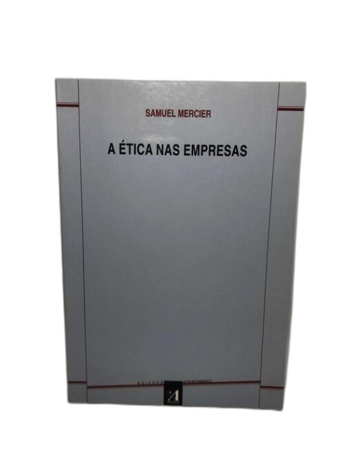Ética nas Empresas - Samuel Mercier