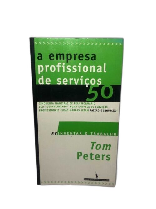 A Empresa Profisisonal de Serviços 50 - Tom Peters
