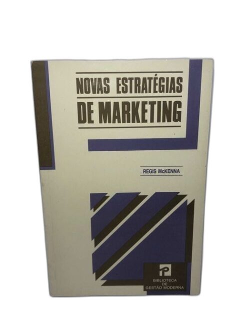 Novas Estratégias de Marketing - Regis Mckenna