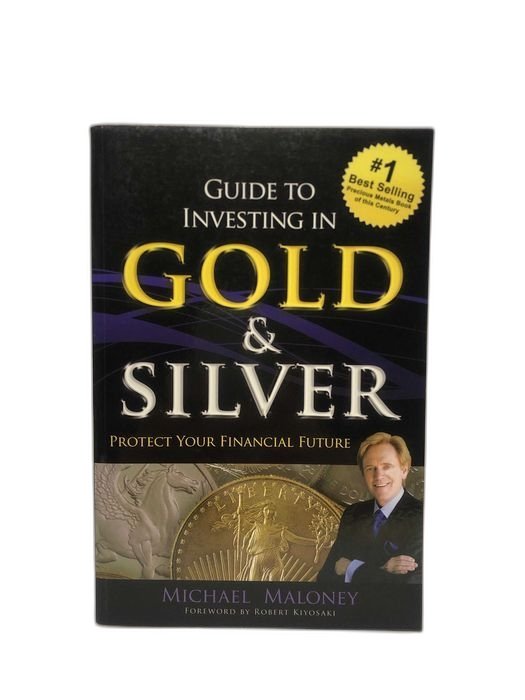 Guide To Investing in Gold & Silver
