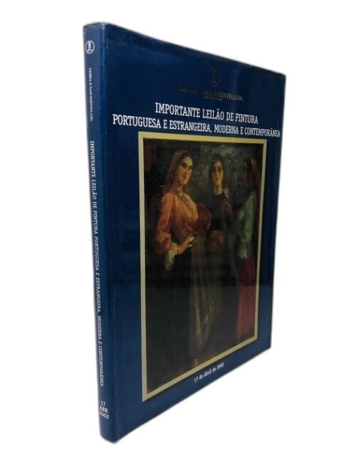 Importante Leilão de Pintura Portuguesa e Estrangeira, Moderna...