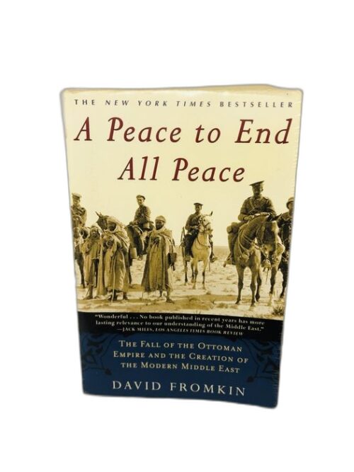 A Peace to End All Peace - David Fromkin