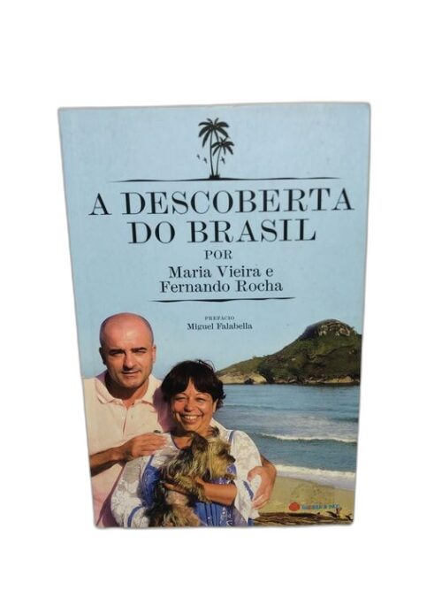 A Descoberta do Brasil - Maria Vieira e Fernando Rocha