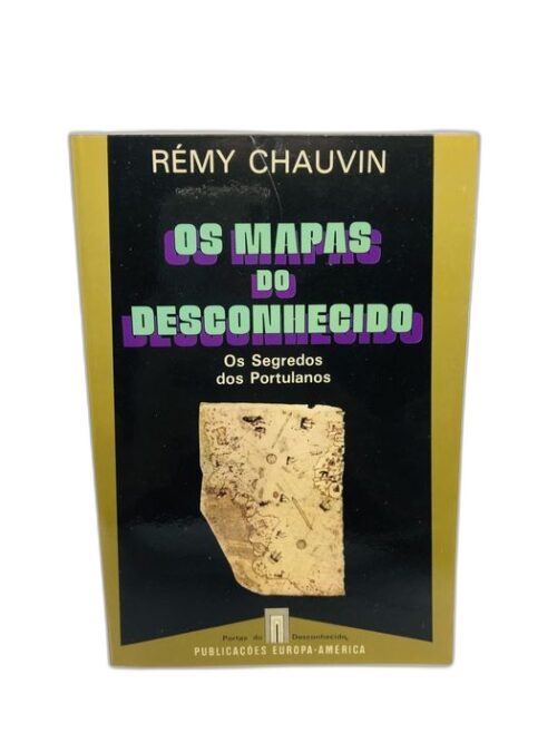 Os Mapas do Desconhecido - Rémy Chauvin