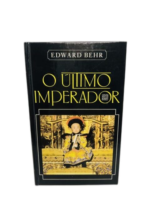 O Último Imperador - Edward Behr