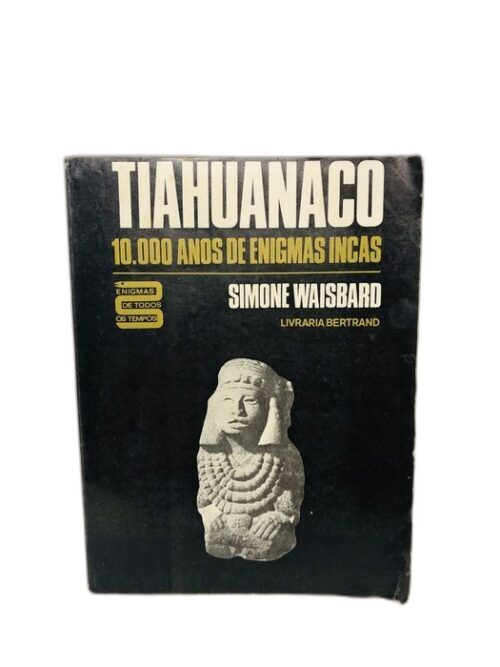Tiahuanaco - Simone Waisbard