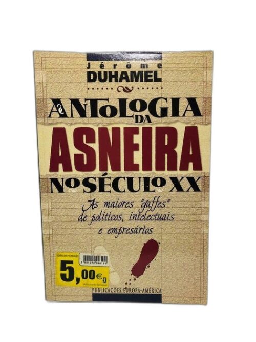 Antologia da Asneira no Século XX - Jérome Duhamel