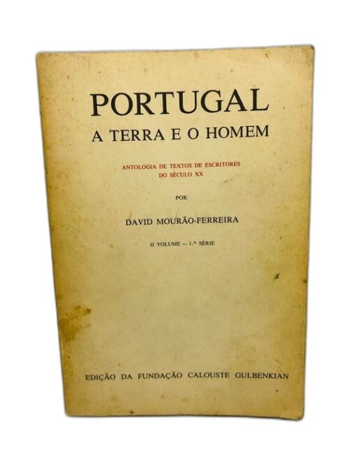PORTUGAL A Terra e o Homem - II Volume - 1ª Série