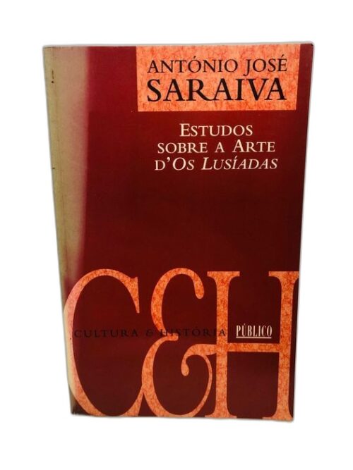 Estudos sobre a Arte D´ Os Lusíadas - António José Saraiva