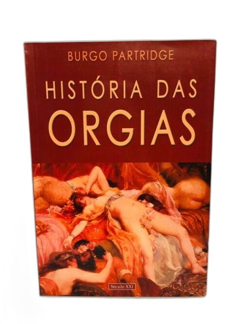 Histórias das Orgias - Livro