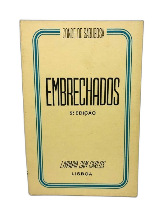 Embrechados - Conde de Sabugosa