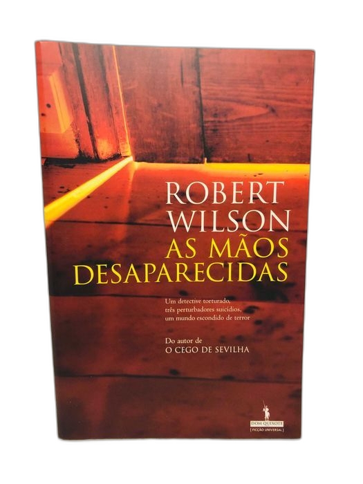 As Mãos Desaparecidas - Robert Wilson