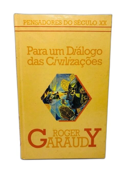 Para um Diálogo das Civilizações - Roger Garaudy