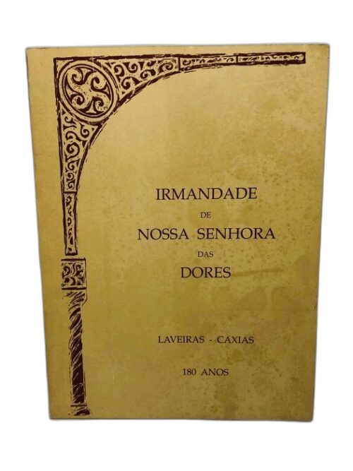 Irmandade de Nossa Senhora das Dores (Laveiras - Caxias) 180 Anos