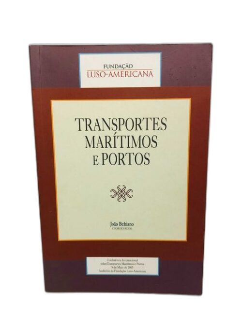 Transportes Marítimos e Portos - João Bebiano