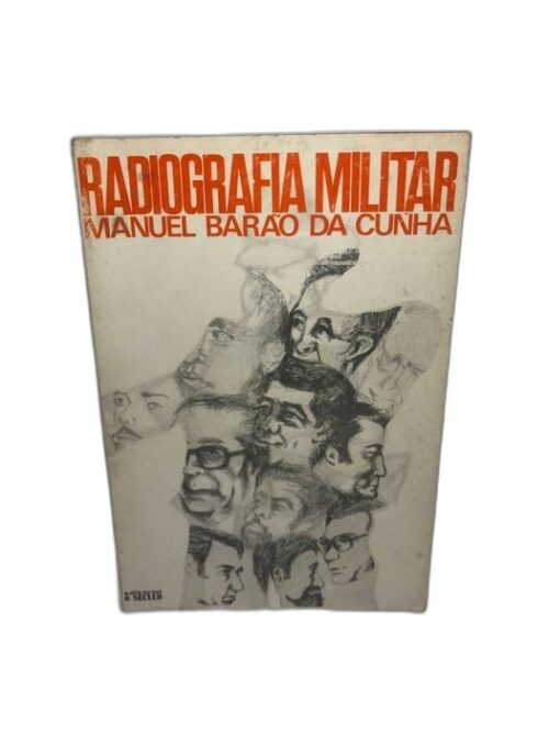 Radiografia militar - Manuel Barão da Cunha