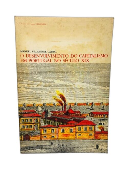O Desenvolvimento do Capitalismo em Portugal no século XIX