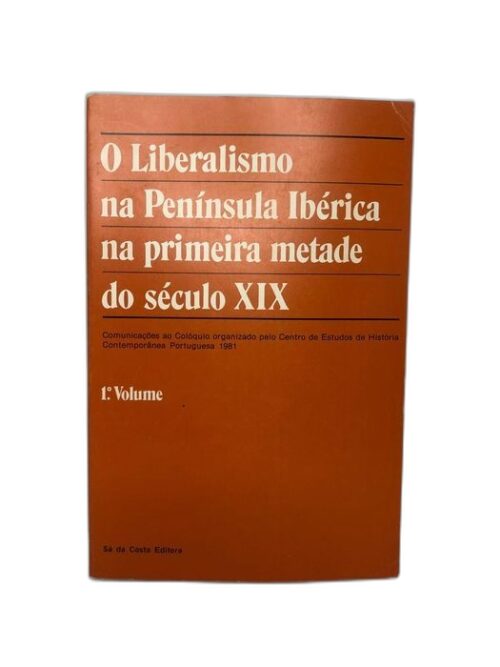 O liberalismo na Península Ibérica na primeira metade do século XIX