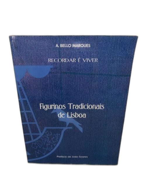 Figurinos Tradicionais de Lisboa (Recordar é Viver)