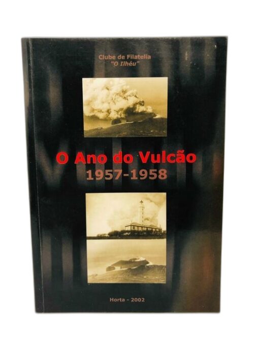 O Ano do Vulcão 1957/1958