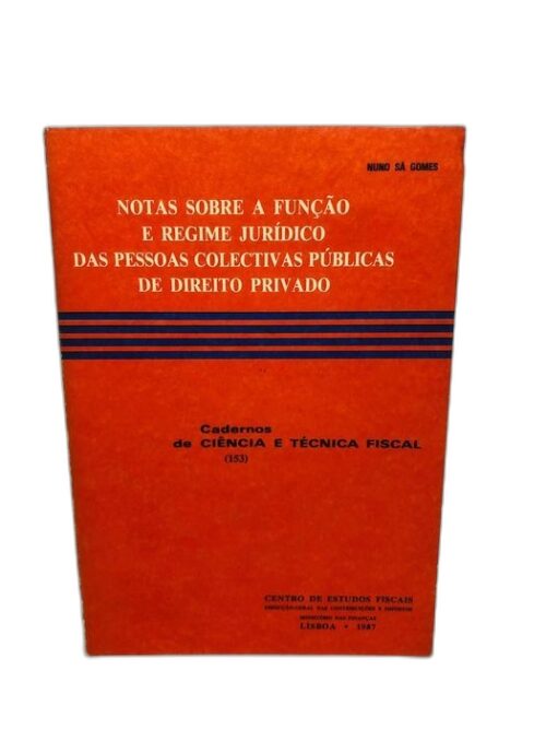 Notas Sobre a Função e Regime Jurídico das Pessoas Coletivas...