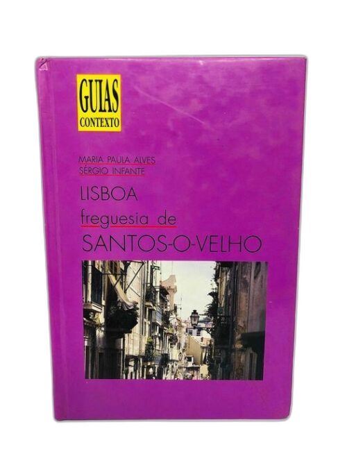 Lisboa Freguesia de Santos-O-Velho