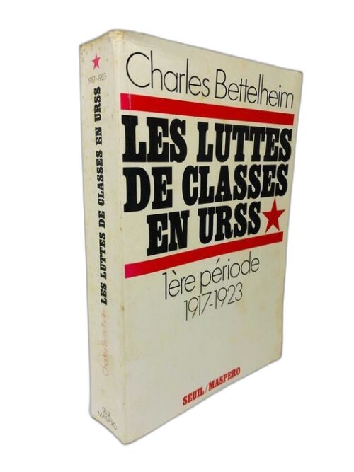 Les Luttes de Classes en URSS 1917/1923 - Charles Bettelheim