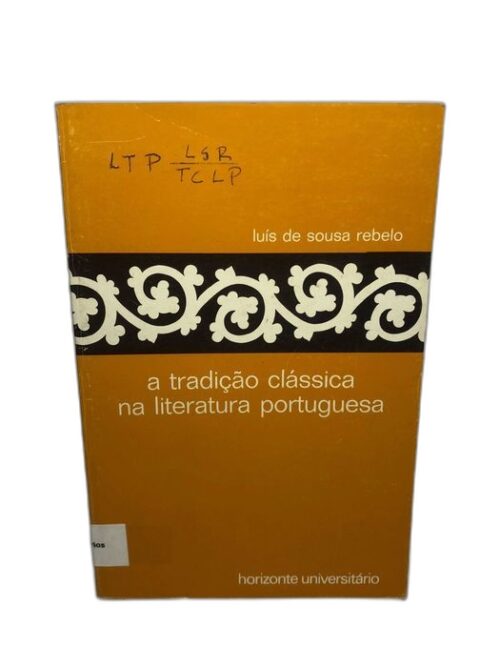 A Tradição Clássica na Literatura Portuguesa