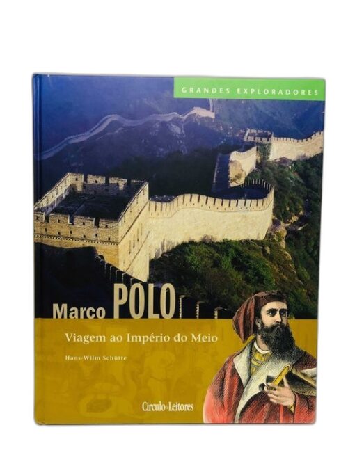 Marco POLO (Viagem ao Império do Meio Avintes)