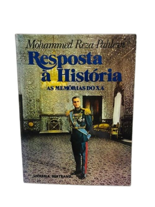Resposta à História (As Memórias do Xá)