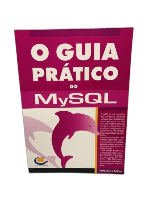 O Guia Prático do MySQL - Pedro Neves e Rui Russ