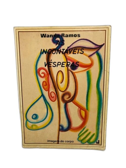 Incontáveis Vésperas (1ª ed.) - Wanda Ramos