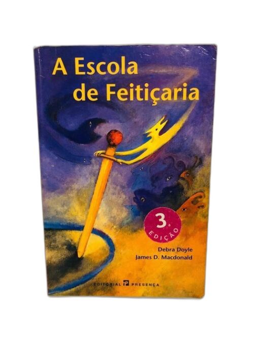 A Escola de Feitiçaria - Debra Doyle