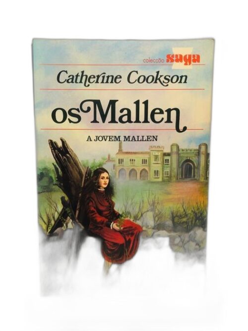 Os Mallen A Jovem Mallen - Catherine Cookson