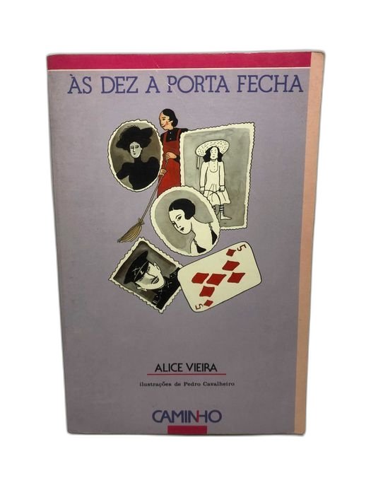 Às Dez a Porta Fecha - Alice Vieira