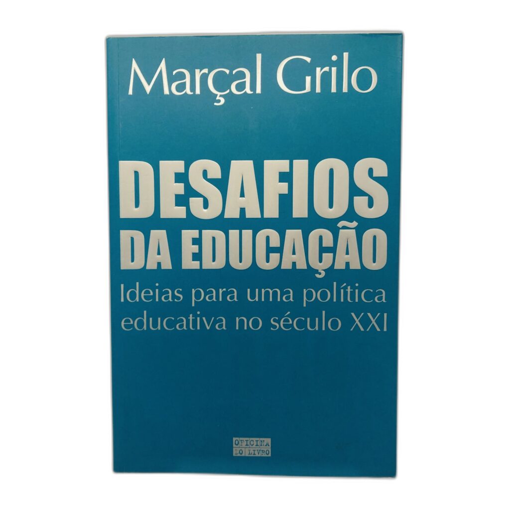 Desafios da Educação - Marçal Grilo