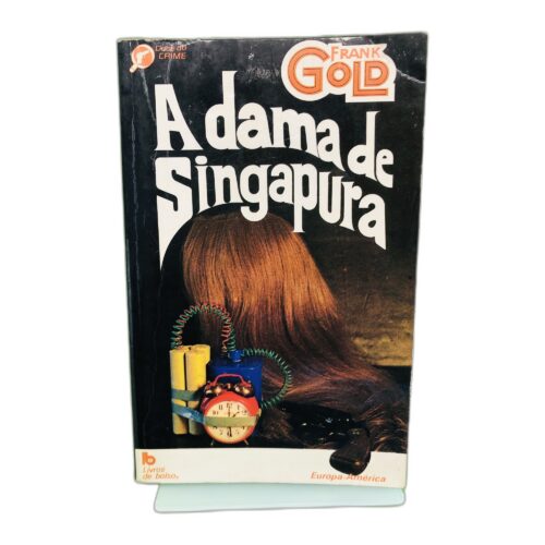 A dama de Singapura - Frank Gold