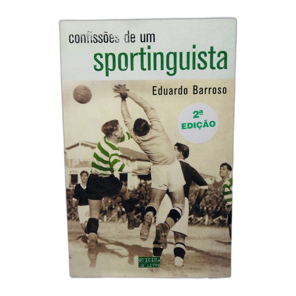 Confissões de um Sportinguista - Eduardo Barroso