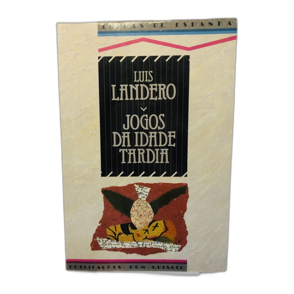 Jogos da Idade Tardia - Luis Landero